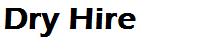 DRY HIRE